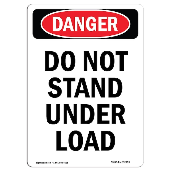 Safety Sign, OSHA Danger, 24" Height, Aluminum, Do Not Stand Under Load, Portrait